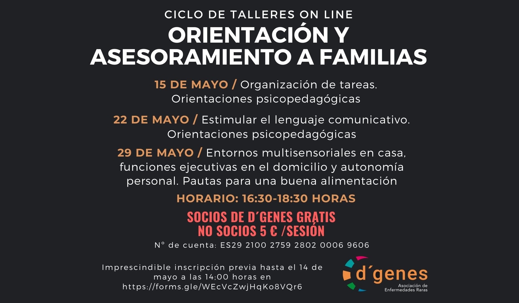 D´Genes organiza un ciclo de talleres on line sobre Orientación y  asesoramiento a familias con tres sesiones los días 15, 22 y 29 de mayo |  Dgenes